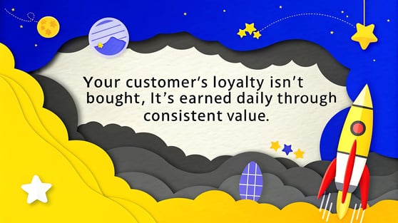 Colorful rocket graphic with a quote about the impact of customer loyalty through consistent value and trust.